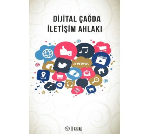 Dijital Çağda İletişim Ahlakı