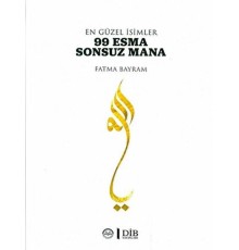 En Güzel İsimler 99 Esma Sonsuz Mana