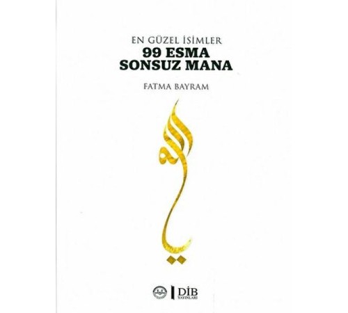 En Güzel İsimler 99 Esma Sonsuz Mana