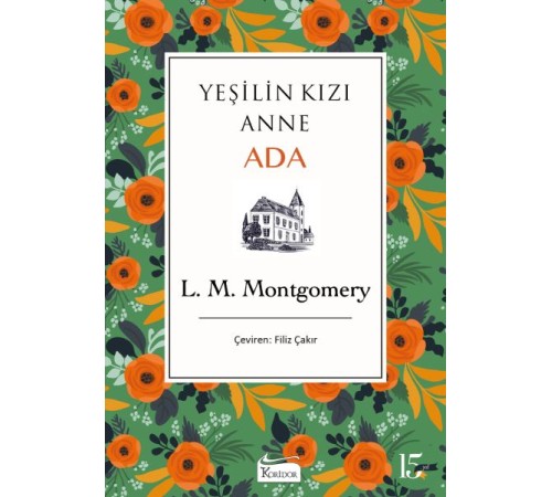 Yeşilin Kızı Anne - Ada (Bez Ciltli)