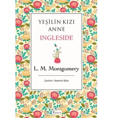 Yeşilin Kızı Anne - Ingleside (Bez Ciltli)
