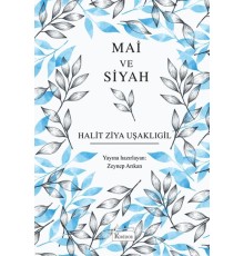 Mai ve Siyah (Bez Ciltli)