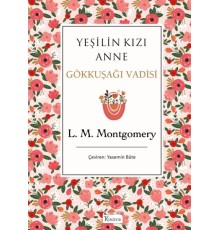 Yeşilin Kızı Anne 7 - Gökkuşağı Vadisi (Bez Ciltli)