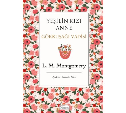 Yeşilin Kızı Anne 7 - Gökkuşağı Vadisi (Bez Ciltli) Yeşilin Kızı Anne 7 - Gökkuşağı Vadisi (Bez Ciltli)