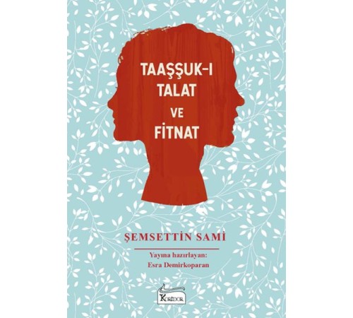 Taaşşuk-ı Talat ve Fitnat - (Bez Ciltli) Taaşşuk-ı Talat ve Fitnat - (Bez Ciltli)