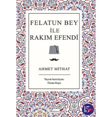 Felatun Bey ile Rakım Efendi
