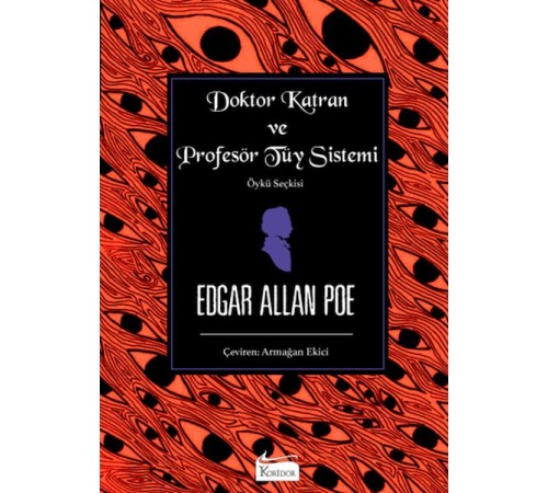 Doktor Katran ve Profesör Tüy Sistemi (Öykü Seçkisi)