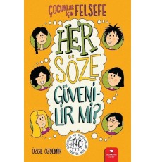 Her Söze Güvenilir mi? - Çocuklar İçin Felsefe