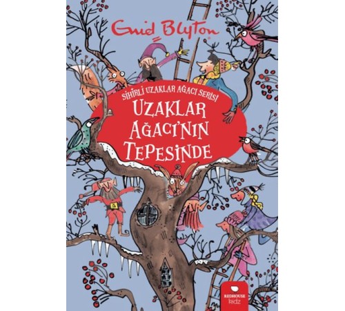 Uzaklar Ağacı'nın Tepesinde - Sihirli Uzaklar Ağacı Serisi