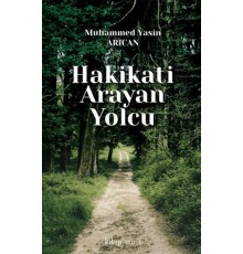 Hakikati Arayan Yolcu