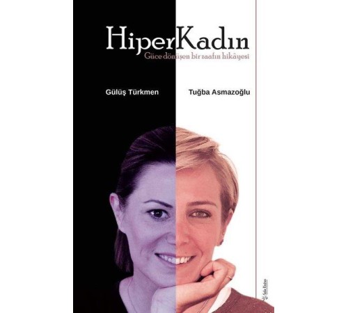 HiperKadın - Güce Dönüşen Bir Zaafın Hikayesi