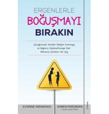 Ergenlerle Boğuşmayı Bırakın