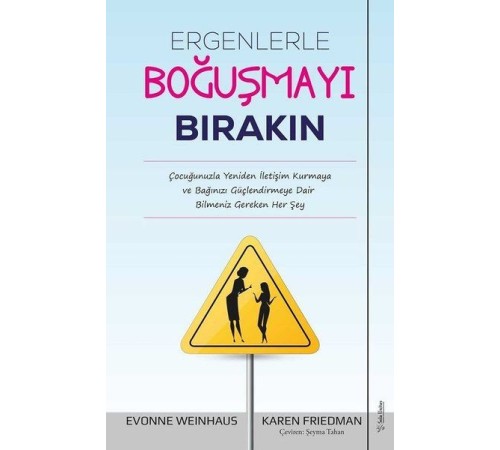 Ergenlerle Boğuşmayı Bırakın