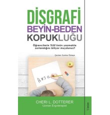 Disgrafi: Beyin-Beden Kopukluğu