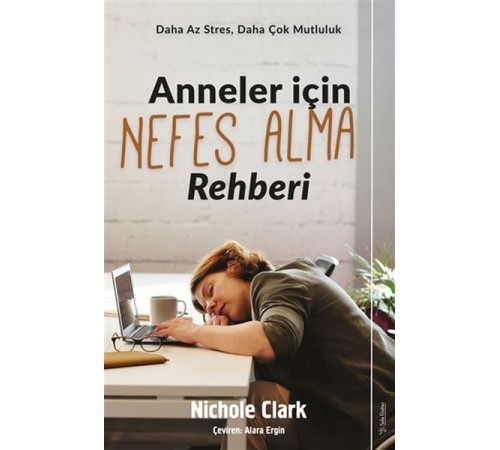 Anneler İçin Nefes Alma Rehberi - Daha Az Stres, Daha Çok Mutluluk