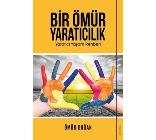 Bir Ömür Yaratıcılık Bir Ömür Yaratıcılık