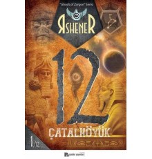 Çatalhöyük 12 - Ghods of Zargon Serisi 1. Kitap