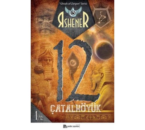 Çatalhöyük 12 - Ghods of Zargon Serisi 1. Kitap
