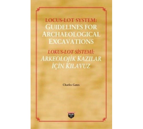 Locus - Loy System: Guidelines for Archaeological Excavations Locus - Loy System: Guidelines for Archaeological Excavations