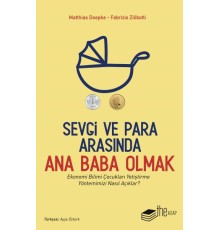 Sevgi ve Para Arasında Ana Baba Olmak