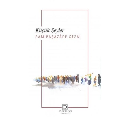 Küçük Şeyler Küçük Şeyler
