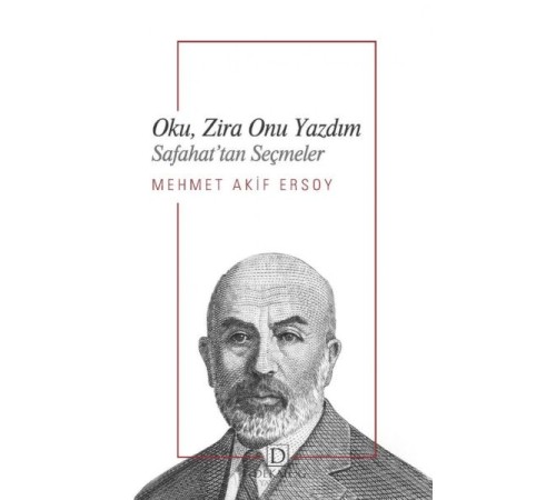 Oku, Zira Onu Yazdım - Safahat’Tan Seçmeler Oku, Zira Onu Yazdım - Safahat’Tan Seçmeler