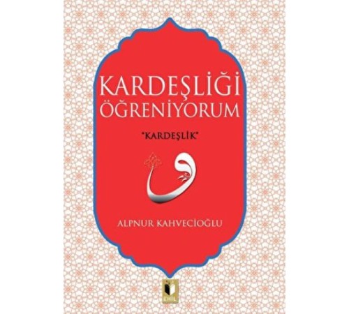 Kardeşliği Öğreniyorum
