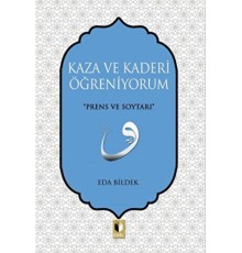 Kaza ve Kaderi Öğreniyorum