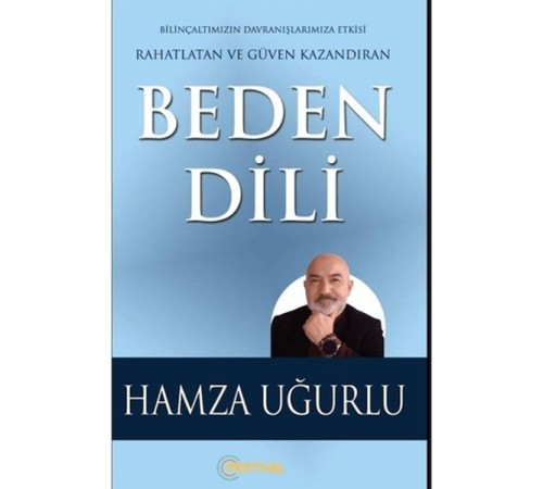 Beden Dili Rahatlatan ve Güven Kazandıran Beden Dili Rahatlatan ve Güven Kazandıran