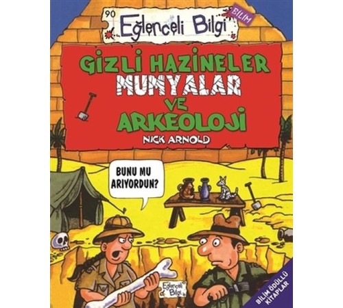 Gizli Hazineler Mumyalar ve Arkeoloji - Eğlenceli Bilgi 90