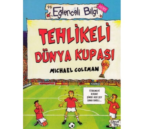 Tehlikeli Dünya Kupası - Eğlenceli Bilgi - Hobi Tehlikeli Dünya Kupası - Eğlenceli Bilgi - Hobi