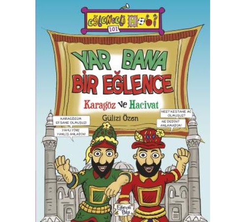 Yar Bana Bir Eğlence Karagöz ve Hacivat Yar Bana Bir Eğlence Karagöz ve Hacivat