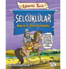 Selçuklular - Macera Dolu Anadolu