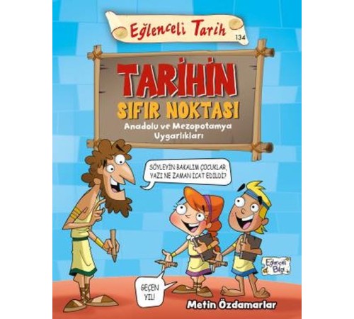 Tarihin Sıfır Noktası - Eğlenceli Tarih