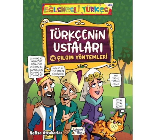 Türkçenin Ustaları ve Çılgın Yöntemleri Türkçenin Ustaları ve Çılgın Yöntemleri