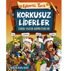 Korkusuz Liderler & Tarih Yazan Komutanlar