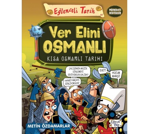 Ver Elini Osmanlı - Kısa Osmanlı Tarihi Ver Elini Osmanlı - Kısa Osmanlı Tarihi