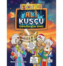Ali Kuşçu - Sönmeyen Bilim Güneşi