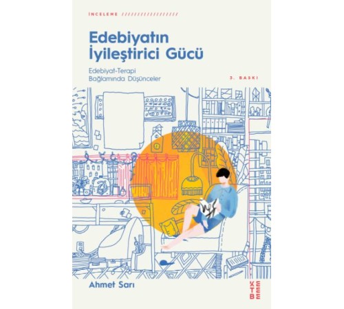 Edebiyatın İyileştirici Gücü - Edebiyat-Terapi Bağlamında Düşünceler