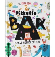 Dikkatle Bak