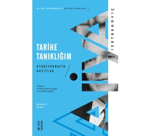 Tarihe Tanıklığım - Otobiyografik Kayıtlar Tarihe Tanıklığım - Otobiyografik Kayıtlar