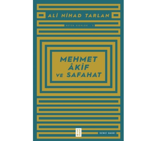 Mehmet Akif ve Safahat Mehmet Akif ve Safahat