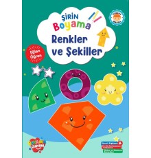 Şirin Boyama – Renkler ve Şekiller