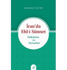 İran’da Ehl-i Sünnet - İmkanlar ve Sorunlar