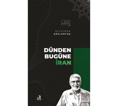 Dünden Bugüne İran Dünden Bugüne İran