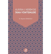Kur'an-ı Kerim'de İkna Yöntemleri
