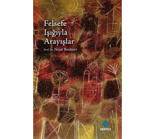 Felsefe Işığıyla Arayışlar