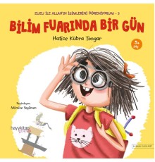 Bilim Fuarında Bir Gün - Zuzu İle Allah’ın İsimlerini Öğreniyorum 3