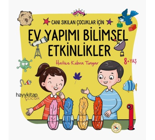 Ev Yapımı Bilimsel Etkinlikler - Canı Sıkılan Çocuklar İçin Ev Yapımı Bilimsel Etkinlikler - Canı Sıkılan Çocuklar İçin