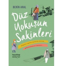 Düz Yokuşun Sakinleri
